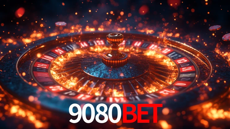 9080Bet - Cassino do Fogo Vivo - 9080Bet Vip Login